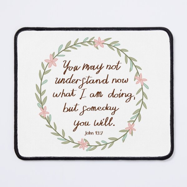 Item preview, John 13:7 designed and sold by MaanArtCorner.