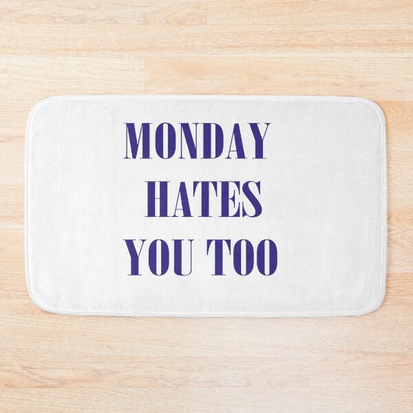 Item preview, monday hates you too designed and sold by Kasia1987t.