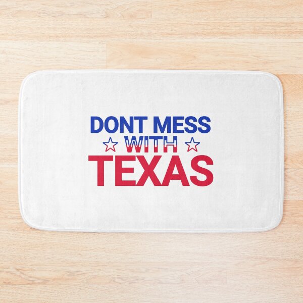 Item preview, Don't Mess With Texas! designed and sold by Urban Anomaly.