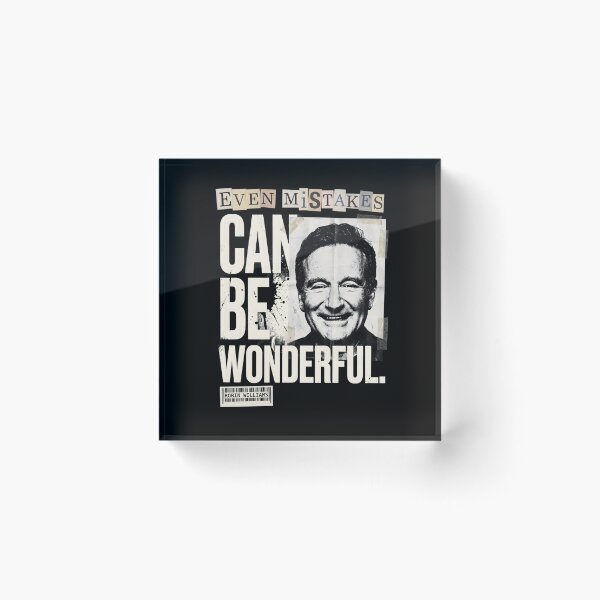 Item preview, Even Mistakes Can Be Wonderful - Robin Williams designed and sold by Enea Kelo.