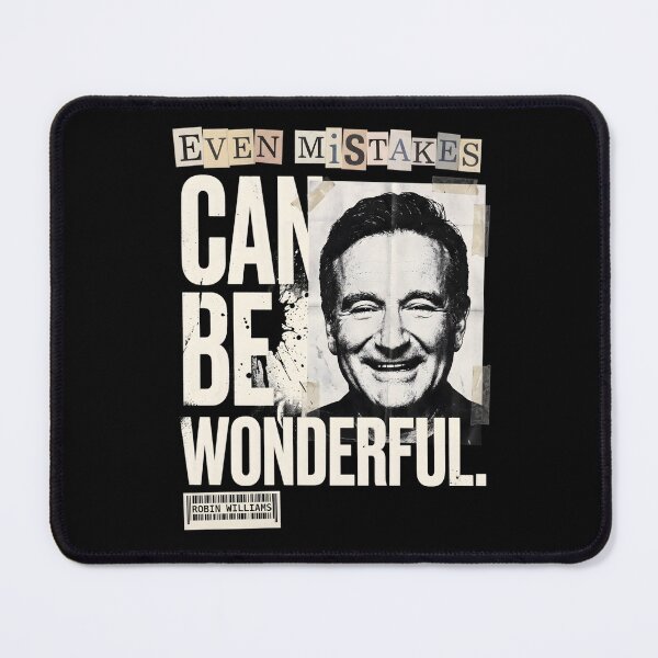 Item preview, Even Mistakes Can Be Wonderful - Robin Williams designed and sold by Enea Kelo.