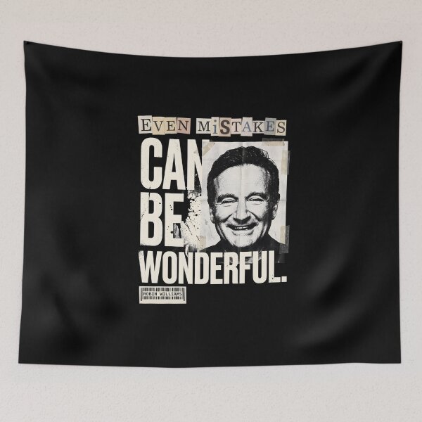 Item preview, Even Mistakes Can Be Wonderful - Robin Williams designed and sold by Enea Kelo.