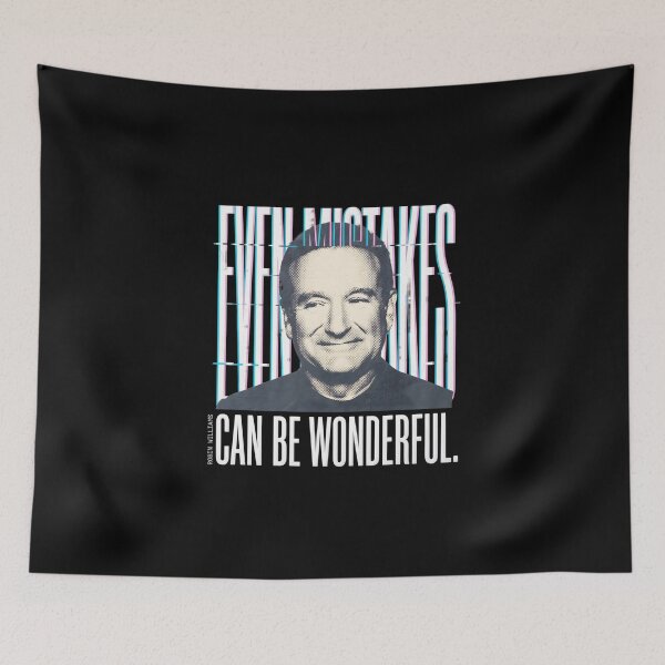 Item preview, Even Mistakes Can Be Wonderful - Robin Williams designed and sold by Enea Kelo.