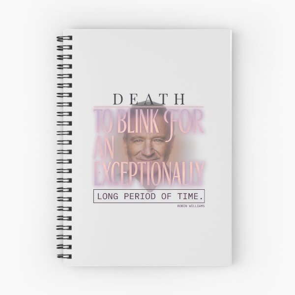 Item preview, Death Is To Blink For An Exceptionally Long Time - Robin Williams designed and sold by Enea Kelo.