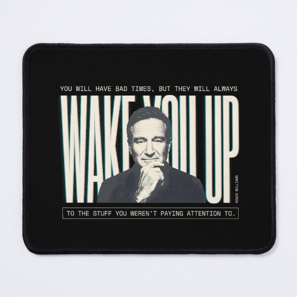 Item preview, You Will Have Bad Times Quote - Robin Williams designed and sold by Enea Kelo.