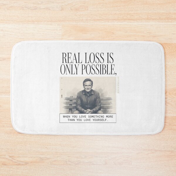 Item preview, Real Loss Is Only Possible Quote - Robin Williams designed and sold by Enea Kelo.