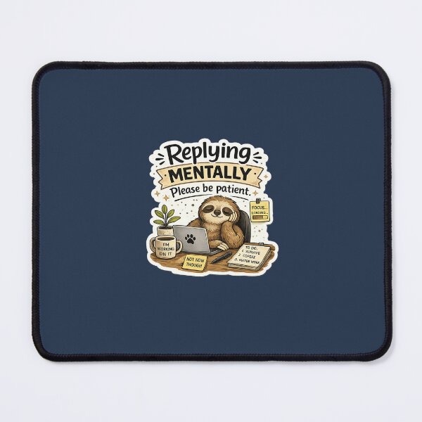 Item preview, Replying Mentally Funny Office Sticker | Work From Home Sloth | Coworker Gift designed and sold by DESPOT07.