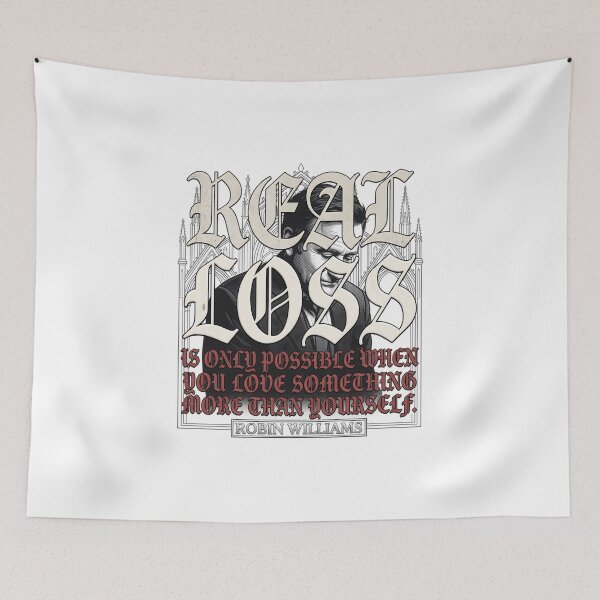 Item preview, Real Loss Is Only Possible Quote - Robin Williams designed and sold by Enea Kelo.