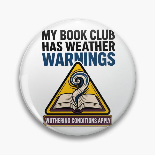 Item preview, Wuthering Heights Book Club: Weather Warnings Apply designed and sold by Fenay Designs.