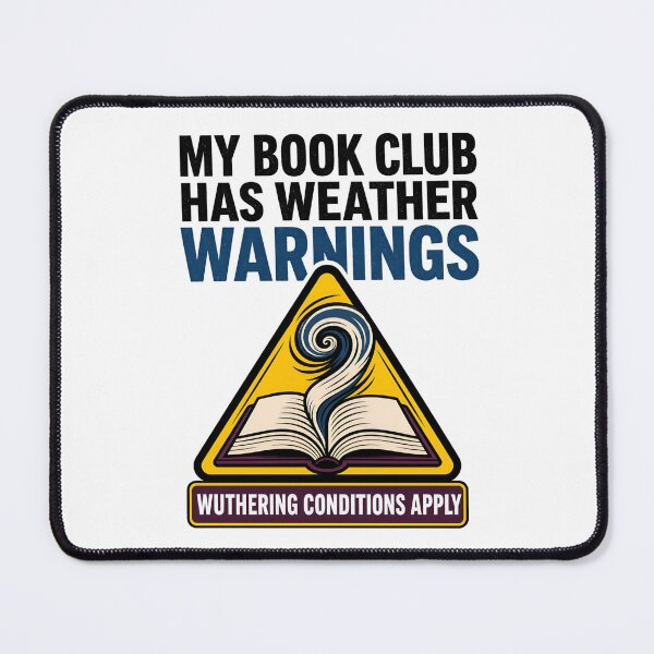 Item preview, Wuthering Heights Book Club: Weather Warnings Apply designed and sold by Fenay Designs.