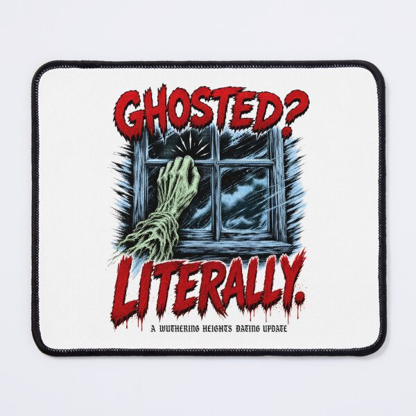 Item preview, Wuthering Heights Halloween: Ghosted? Literally. designed and sold by Fenay Designs.