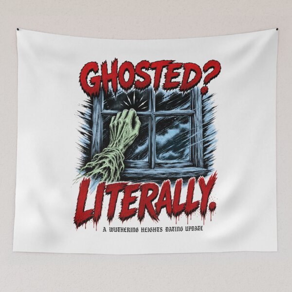 Item preview, Wuthering Heights Halloween: Ghosted? Literally. designed and sold by Fenay Designs.
