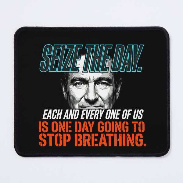 Item preview, Dead Poets Society Quote - Robin Williams designed and sold by Enea Kelo.
