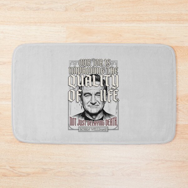 Item preview, Our Job Is Improving The Quality Of Life - Robin Williams designed and sold by Enea Kelo.