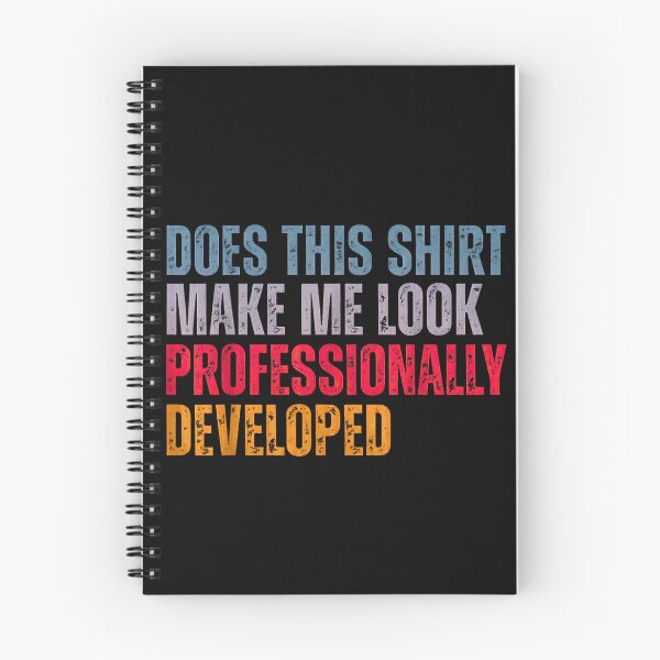 Item preview, Does This Shirt Make Me Look Professionally Developed Teacher designed and sold by Rahamkshop.