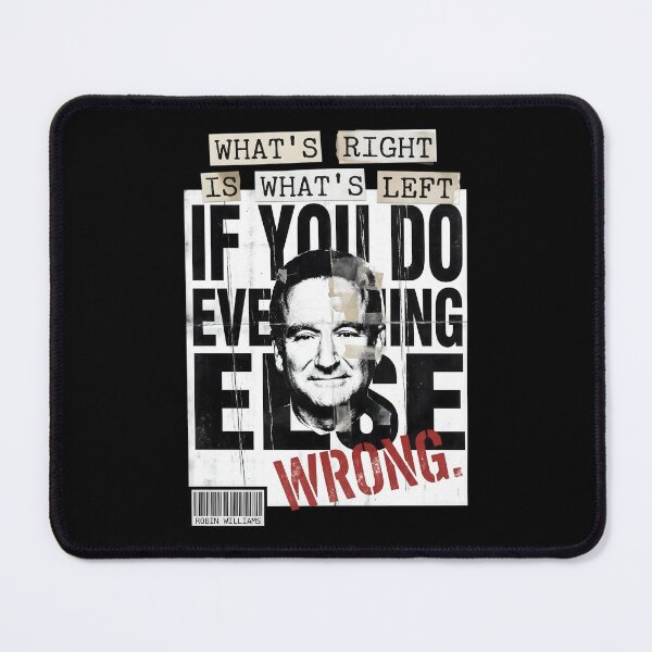 Item preview, What's Right Quote - Robin Williams designed and sold by Enea Kelo.