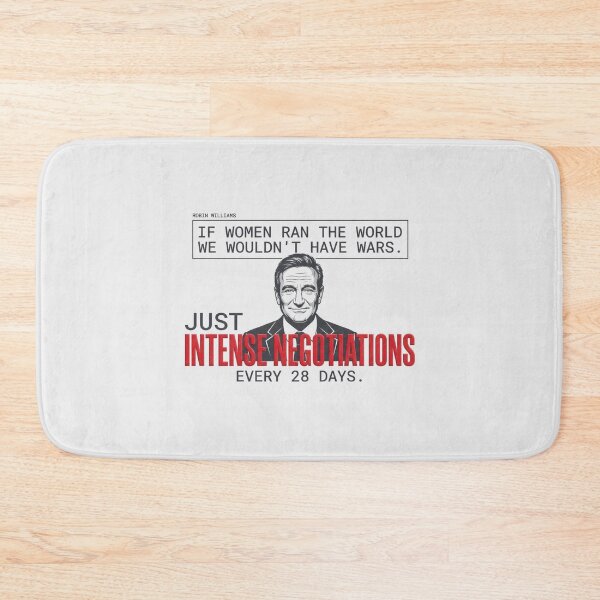 Item preview, If Women Ran The World Quote - Robin Williams designed and sold by Enea Kelo.