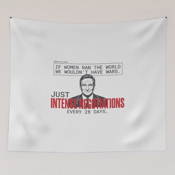 Item preview, If Women Ran The World Quote - Robin Williams designed and sold by Enea Kelo.