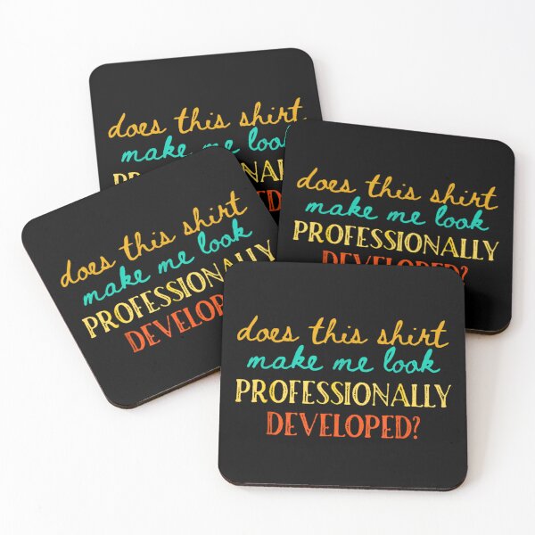 Item preview, Does This Shirt Make Me Look Professionally Developed Teacher designed and sold by Rahamkshop.