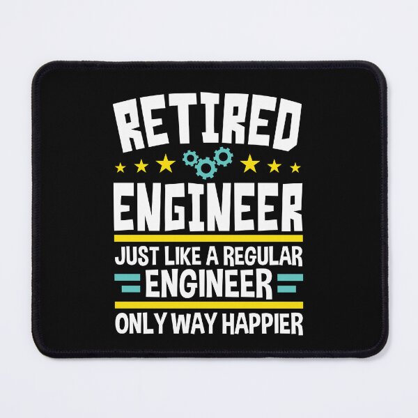 Item preview, Retired Engineer Just Like a Regular Engineer Only Way Happier designed and sold by jaygo.