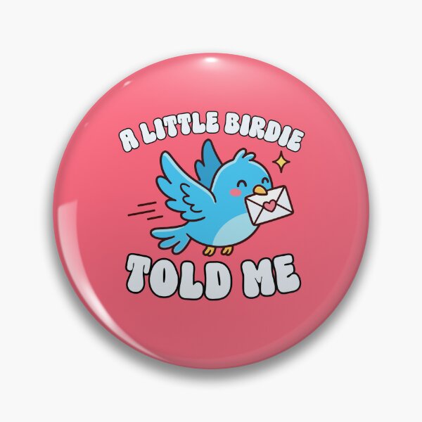 Item preview, A little birdie told me designed and sold by BigfeetLittlepaws.