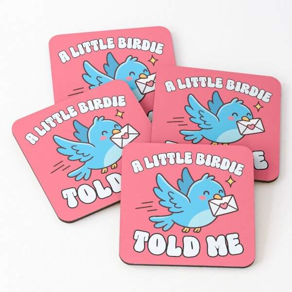 Item preview, A little birdie told me designed and sold by BritishDelights.