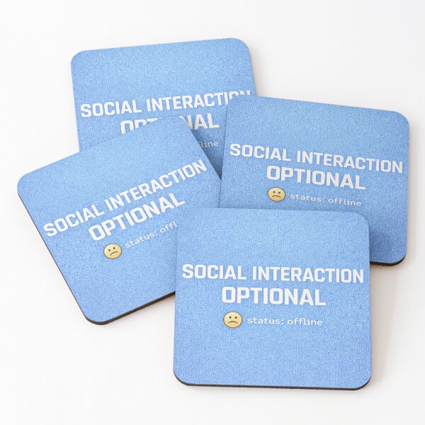 Item preview, Social Interaction Optional – Selective Socializing Humor designed and sold by Mad Factory Designs.