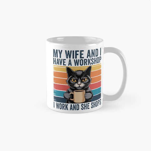 Item preview, My Wife and I Have a Workshop I Work and She Shops Funny Woodworking Husband Gift Design designed and sold by 76Valeria.