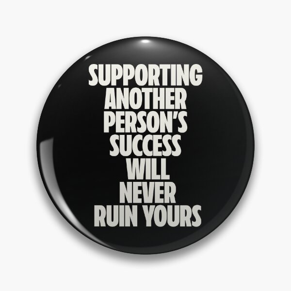 Item preview, Supporting Another Person's Success Will Never Ruin Yours — Community Over Competition designed and sold by Koyaanisqatsian.