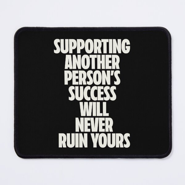 Item preview, Supporting Another Person's Success Will Never Ruin Yours — Community Over Competition designed and sold by Koyaanisqatsian.
