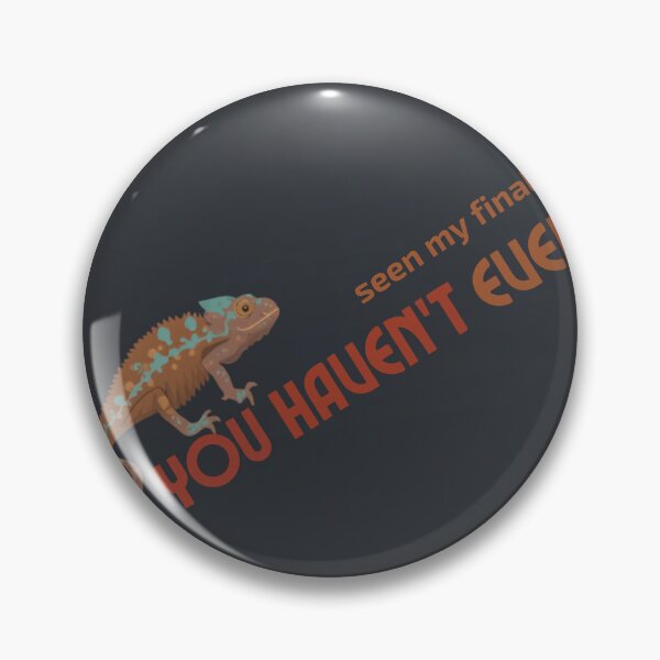 Item preview, Funny Chameleon You Havent Even Meme Art designed and sold by MutedNoir.