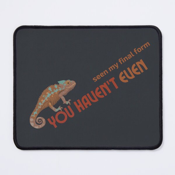 Item preview, Funny Chameleon You Havent Even Meme Art designed and sold by MutedNoir.
