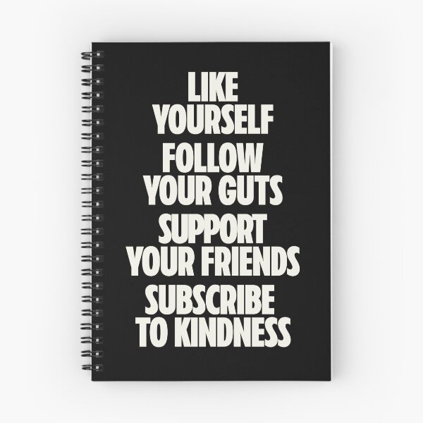 Item preview, Like Yourself, Follow Your Guts, Support Your Friends, Subscribe To Kindness — Social Media Terms IRL designed and sold by Koyaanisqatsian.
