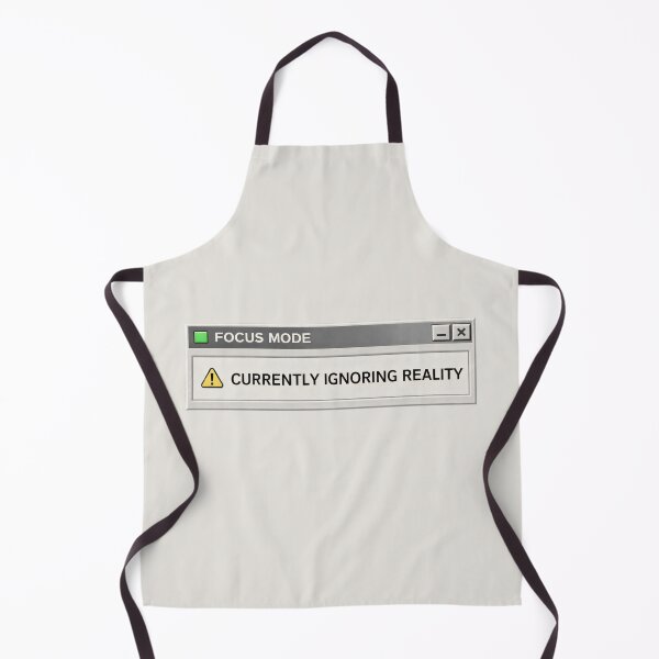Item preview, Currently Ignoring Reality – Reality Avoidance Mode designed and sold by Mad Factory Designs.