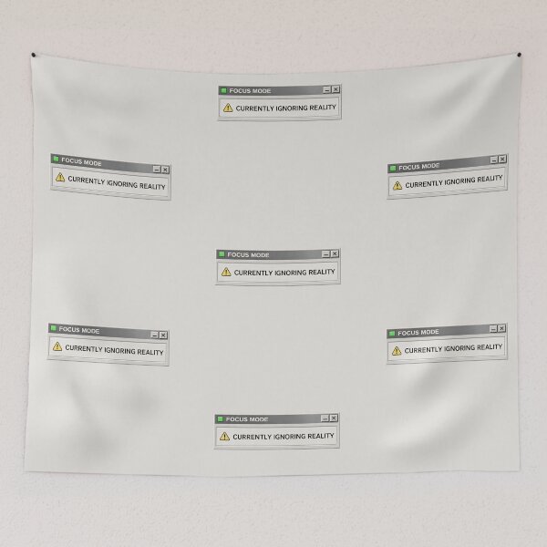 Item preview, Currently Ignoring Reality – Reality Avoidance Mode designed and sold by Mad Factory Designs.