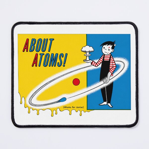 Item preview, About Atoms! designed and sold by bentWitch.