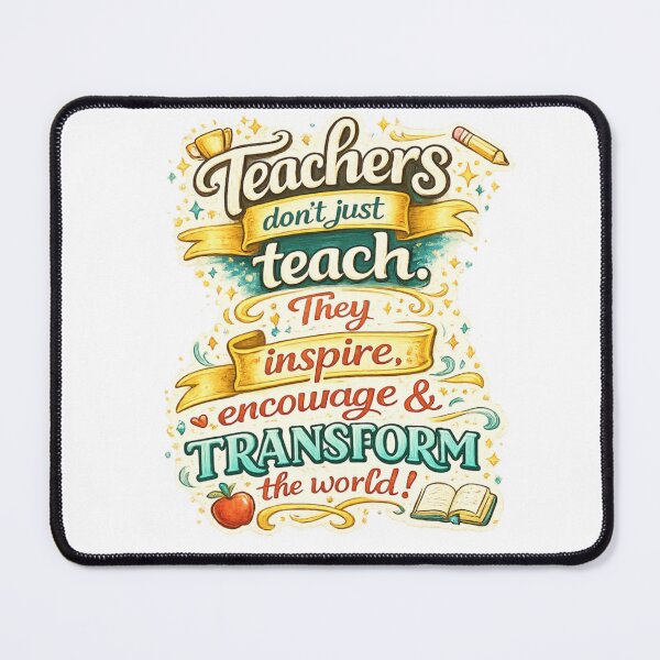 Item preview, Teachers Don’t Just Teach – They Inspire, Encourage & Transform the World designed and sold by SP319.