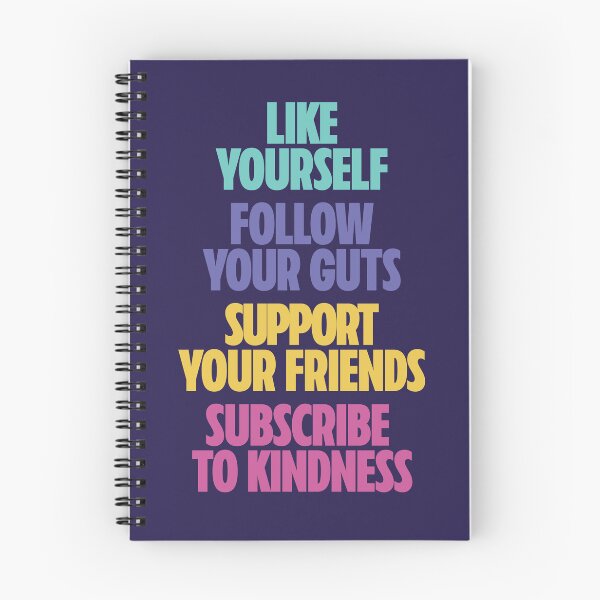 Item preview, Like Yourself, Follow Your Guts, Support Your Friends, Subscribe To Kindness — Social Media Terms IRL (Color) designed and sold by Koyaanisqatsian.
