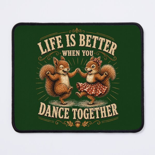 Item preview, Life Is Better When You Dance Together – Dancing Squirrels Vintage Design designed and sold by Alpine-Ink.