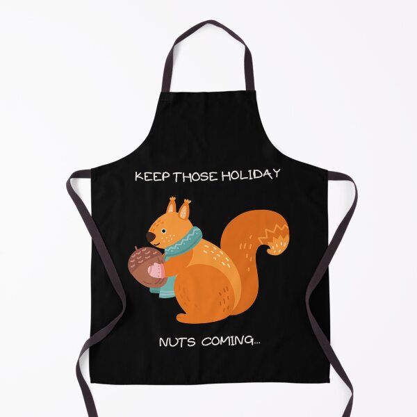 Item preview, Funny Squirrel Keep Those Holiday Nuts Coming Design. Cute Holiday Squirrel Loves Acorns designed and sold by laughterforall.