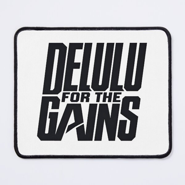 Item preview, Delulu for the Gains – Funny Gym Motivation Typography Design designed and sold by ManggaeJM.