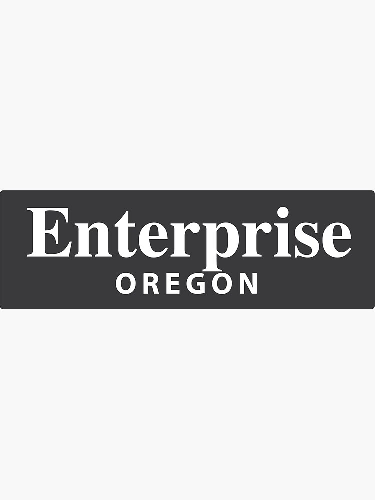 "Enterprise, Oregon" Sticker by EveryCityxD1 | Redbubble