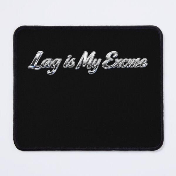 Item preview, Lag Is My Excuse – Funny Gamer Typography Design designed and sold by ManggaeJM.