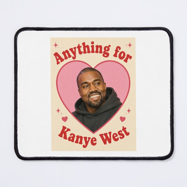 Item preview, Kanye west love boyfriend birthday funny prank meme gift weird designed and sold by CheeseBlueprint.