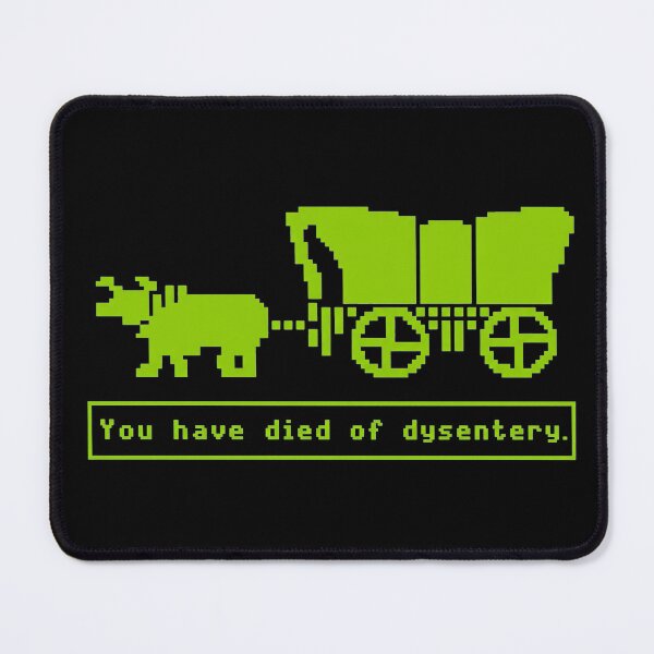 Item preview, You have died of dysentery designed and sold by naturebyxomi.