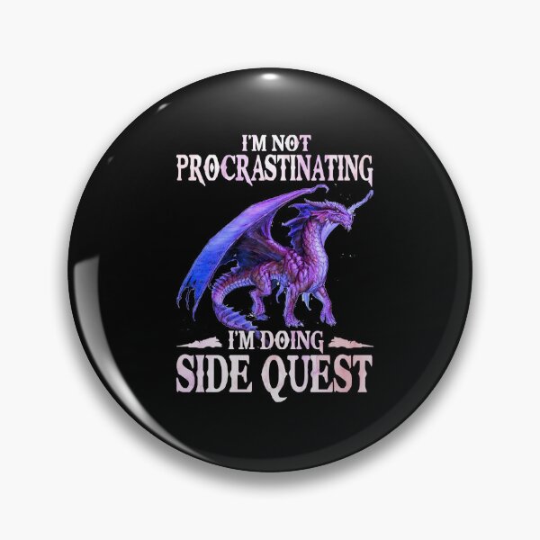 Item preview, Purple Dragon Side Quest Funny Procrastination Quote designed and sold by Ostericaimusa.