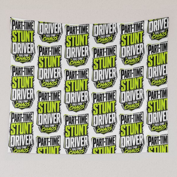 Item preview, Part‑Time Stunt Driver - Full‑Time Chaos designed and sold by Automotive Art by Greg.