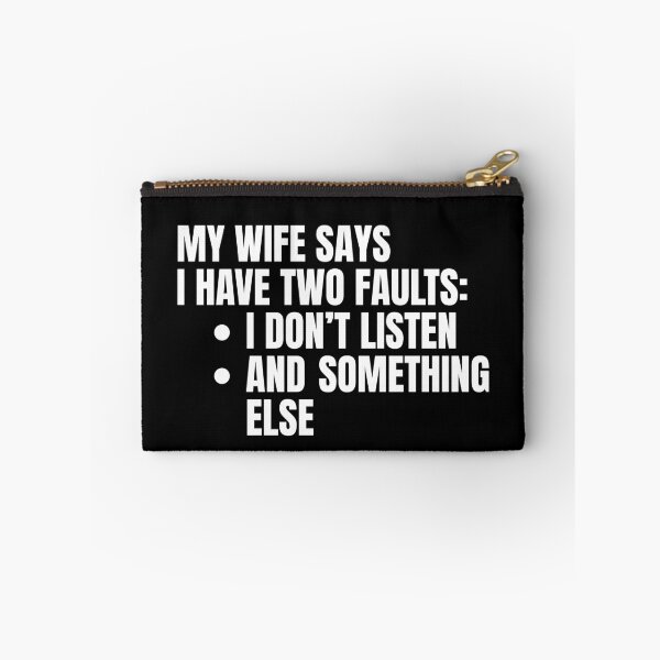 Item preview, My Wife Says I Have Two Faults designed and sold by Dondonmart.