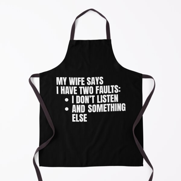 Item preview, My Wife Says I Have Two Faults designed and sold by Dondonmart.