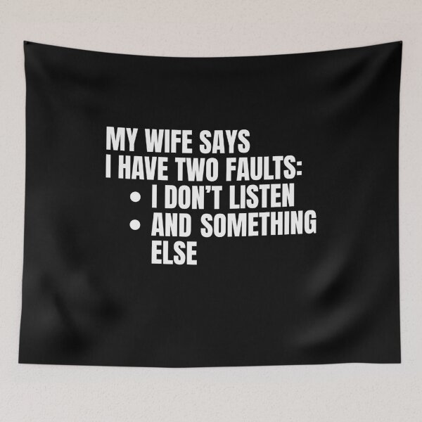 Item preview, My Wife Says I Have Two Faults designed and sold by Dondonmart.